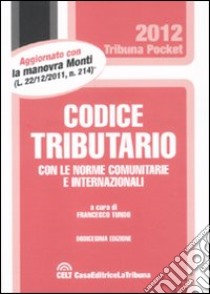 Codice tributario con le norme comunitarie e internazionali libro