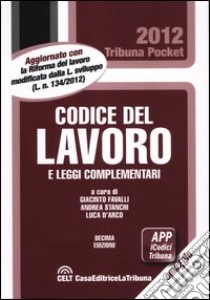 Codice del lavoro e leggi complementari libro