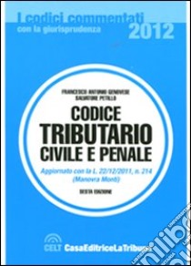 Codice tributario civile e penale libro di Genovese Francesco Antonio; Petillo Salvatore