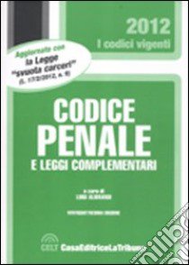 Codice penale e leggi complementari libro