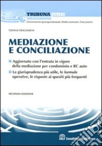 Mediazione e conciliazione libro di Fragomeni Tiziana