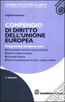 Compendio di diritto dell'Unione Europea libro di Tramontano Luigi