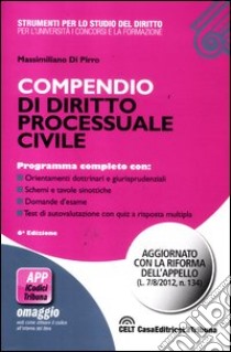 Compendio di diritto processuale civile libro di Di Pirro Massimiliano