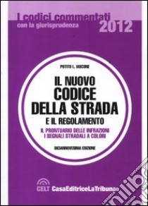 Codice della strada e regolamento libro