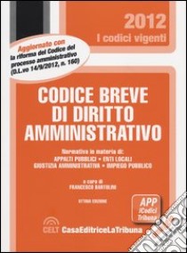 Codice breve di diritto amministrativo libro