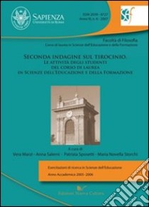 Seconda indagine sul tirocinio. Le attività degli studenti del corso di laurea in scienze dell'educazione e della formazione libro di Marzi Vera; Salerni Anna; Sposetti Patrizia; Storchi M. N. (cur.)