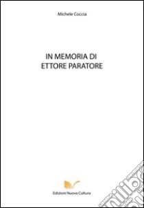 In memoria di Ettore Paratore libro di Coccia Michele