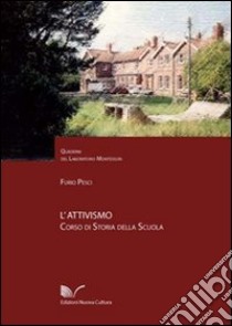 L'attivismo libro di Pesci Furio