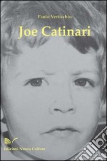 Joe Catinari libro di Verticchio Paolo