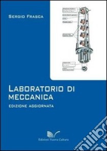 Laboratorio di meccanica libro di Frasca Sergio