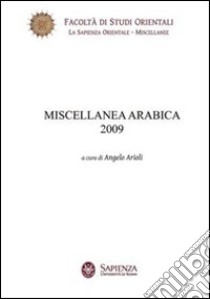 Miscellanea arabica 2009 libro di Arioli Angelo