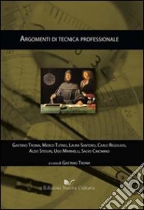 Argomenti di tecnica professionale libro di Troina G. (cur.)