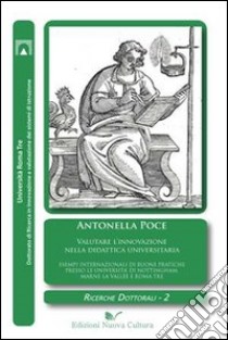 Valutare l'innovazione nella didattica universitaria libro di Poce Antonella