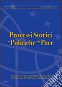 Processi storici e politiche di pace (2006). Vol. 1 libro di Breccia A. (cur.)