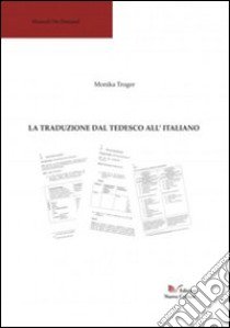 La traduzione dal tedesco all'italiano libro di Troger Monika