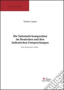 Die substantivkomposition im deutschen libro di Lippert Susanne