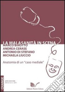 La malasanità in scena libro di Binotto Marco; Cerase Andrea