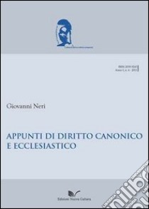 Appunti di diritto canonico ed ecclesiastico libro di Neri Giovanni