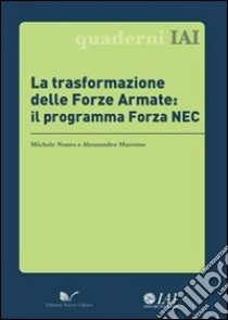 La trasformazione delle forze armate: il programma Forza NEC libro