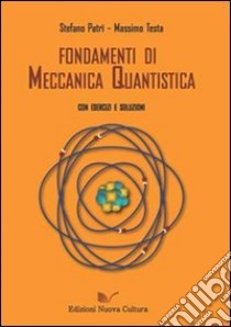 Fondamenti di meccanica quantistica libro di Patrì Stefano