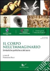 Il corpo nell'immaginario. Simboliche politiche e del sacro libro di Ricci F. (cur.)