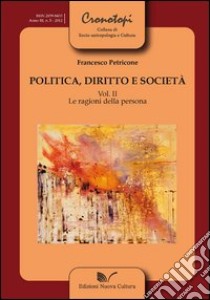 Politica, diritto e società. Vol. 2 libro di Petricone Francesco