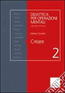 Creare libro di Corradini Matteo