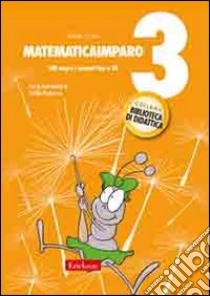 MatematicaImparo. Vol. 3: Lilli scopre i numeri fino a 20 libro di Corso Giselle