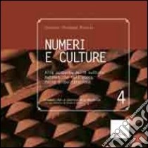 Numeri e culture. Alla scoperta delle culture matematiche nell'epoca della globalizzazione libro di Nicosia Giovanni G.