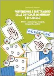 Prevenzione e trattamento delle difficoltà di numero e di calcolo libro di Riccardi Ripamonti Itala