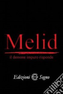 Melid il demone impuro risponde libro