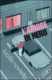 L'amore in nero libro di Noviello Lucilla