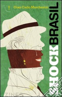 ShockBrasil libro di Marchesini Gian Carlo