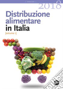 Distribuzione alimentare in Italia 2018 libro