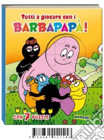 Tutti a giocare con i Barbapapà! Ediz. illustrata libro