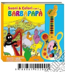 Suoni & colori con i Barbapapà libro