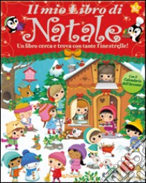 Il mio libro di Natale. Natale con noi. Ediz. a colori libro di Iossa Federica