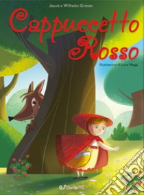 Cappuccetto rosso libro di Grimm Jacob; Grimm Wilhelm