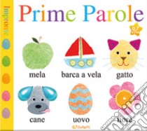 Prime parole. Impronte. Ediz. illustrata libro