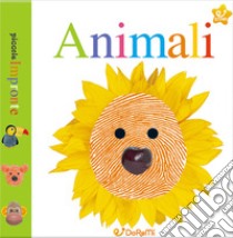 Animali. Piccole impronte. Ediz. illustrata libro