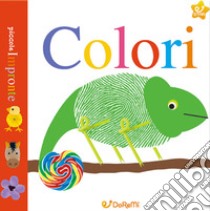 Colori. Piccole impronte. Ediz. illustrata libro