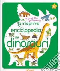 La mia prima enciclopedia dei dinosauri. Ediz. a colori libro di Bézuel Sylvie