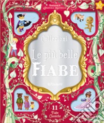 Le più belle fiabe. Ediz. a colori libro di Mannello Emanuela