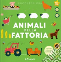 Gli animali della fattoria. Ediz. a colori libro