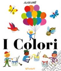 I colori. Ediz. a colori libro di Grée Alain