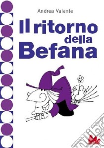 Il ritorno della befana libro di Valente Andrea