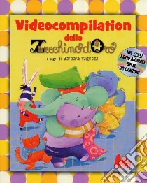 Videocompilation dello Zecchino d'Oro. Con 60 minuti di filmati originali. Ediz. illustrata. Con DVD libro di Vagnozzi Barbara