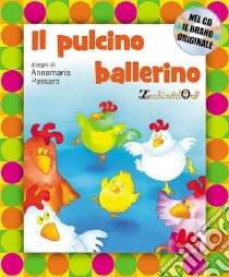 Il pulcino ballerino. Con CD Audio libro di Pagano Mario - Maresca Franco