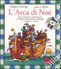 L'arca di Noè. Ediz. illustrata. Con CD Audio libro di Endrigo Sergio