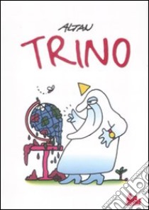 Trino libro di Altan Tullio F.